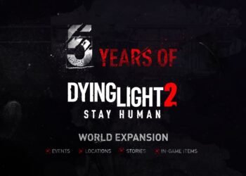 Dying Light 2 Stay Human will get 5 years of updates and the latest content